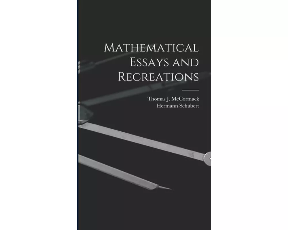 Mathematical Essays and Recreations