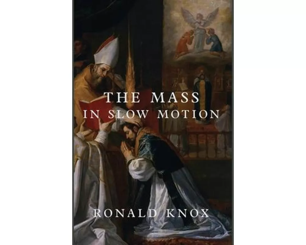 The Mass in Slow Motion