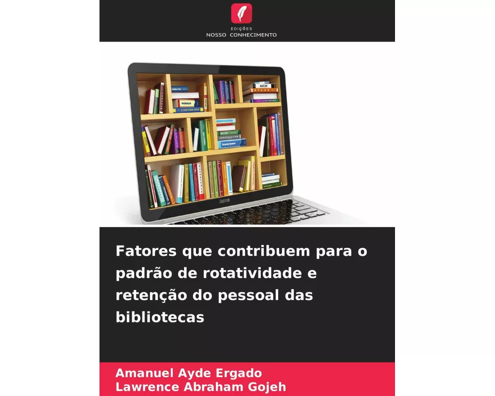Fatores que contribuem para o padrão de rotatividade e retenção do pessoal das bibliotecas