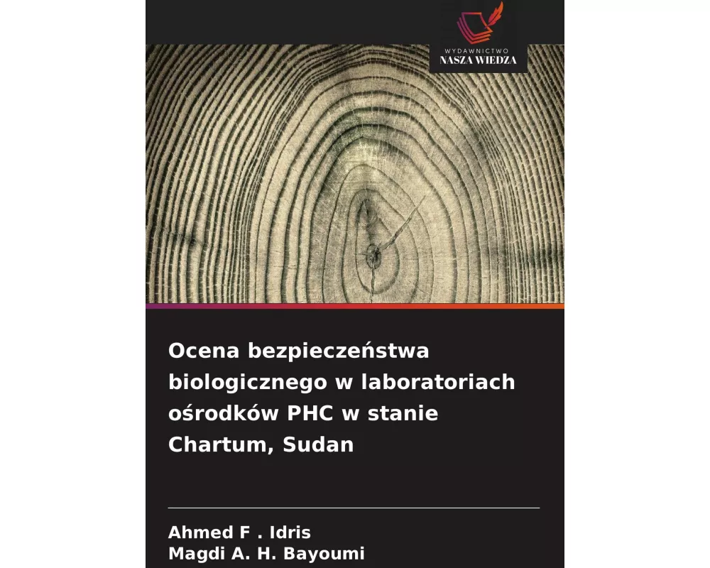 Ocena bezpiecze¿stwa biologicznego w laboratoriach o¿rodków PHC w stanie Chartum, Sudan