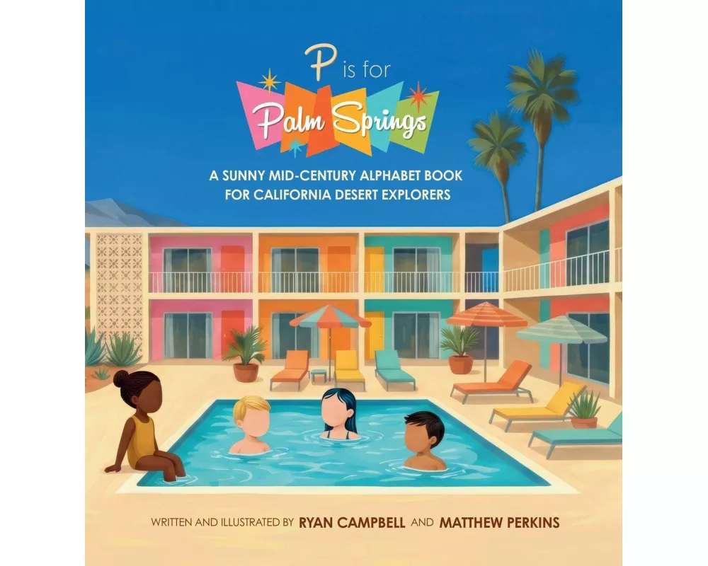 P Is For Palm Springs