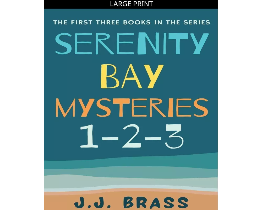Serenity Bay Mysteries 1-2-3