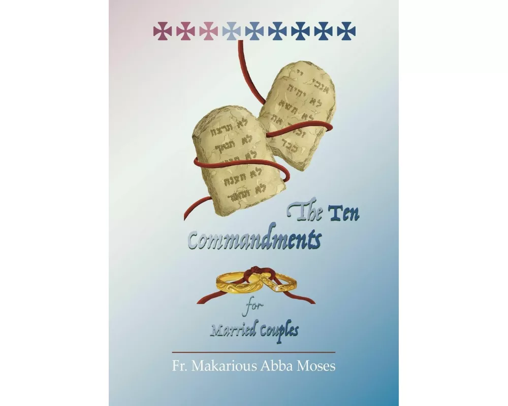 The Ten Commandments for Married Couples