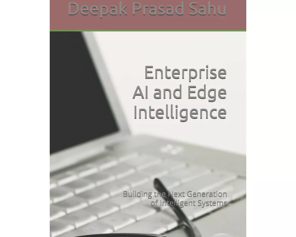 Enterprise AI and Edge Intelligence