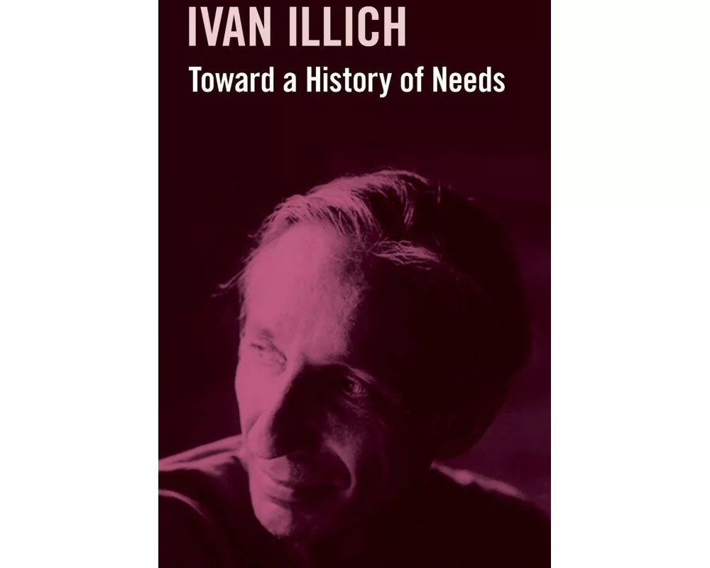 Toward a History of Needs