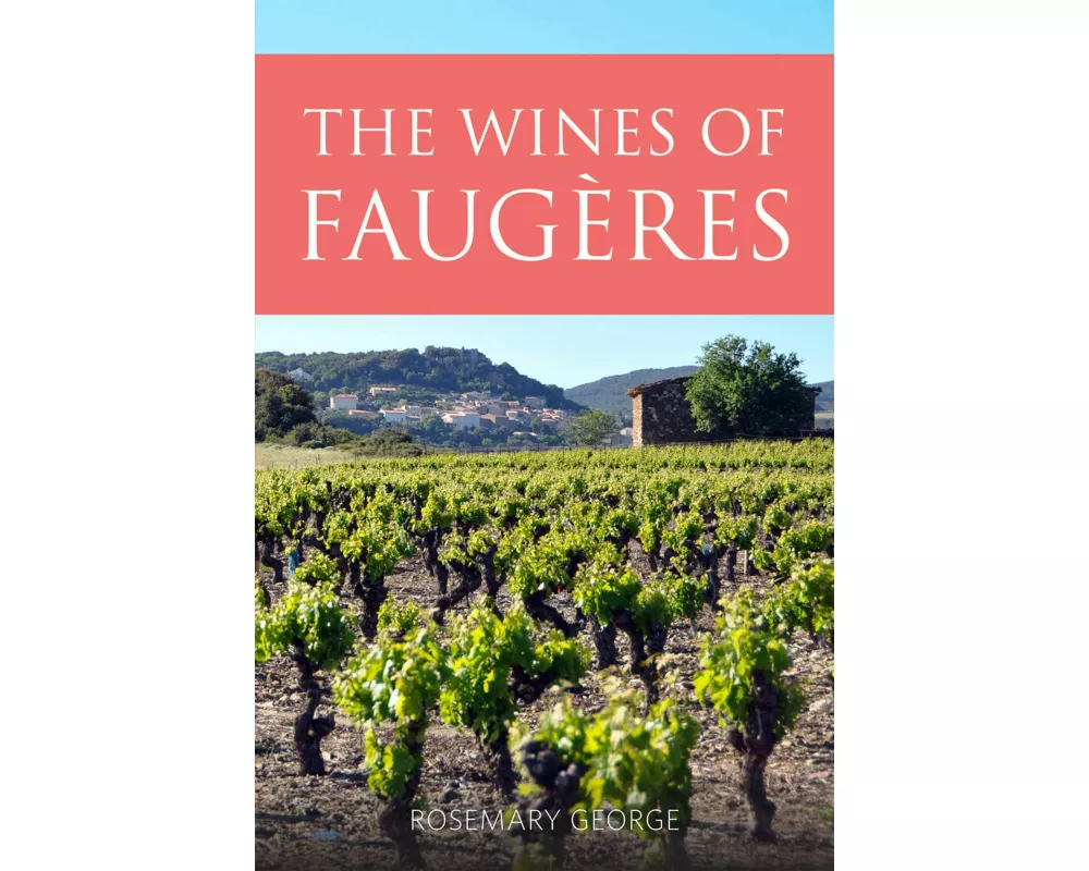 The Wines of Faugères