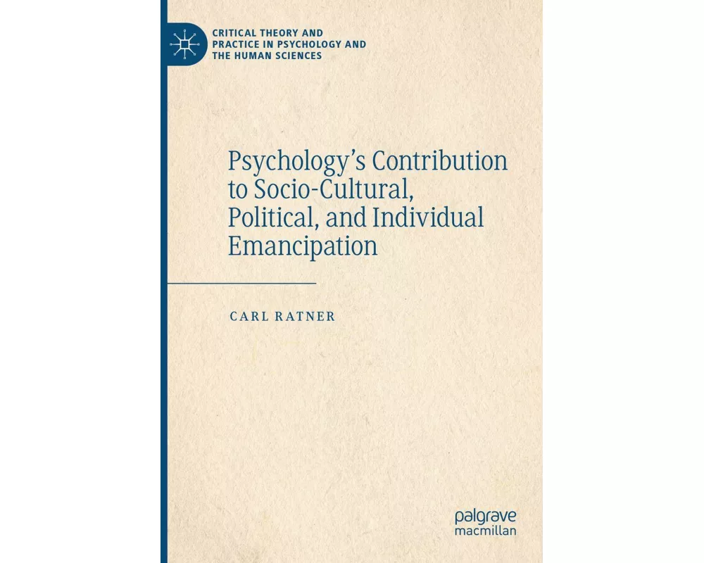 Psychology's Contribution to Socio-Cultural, Political, and Individual Emancipation