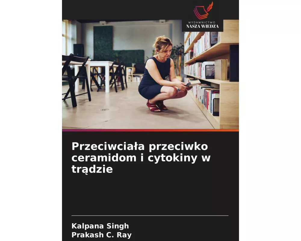 Przeciwcia¿a przeciwko ceramidom i cytokiny w tr¿dzie