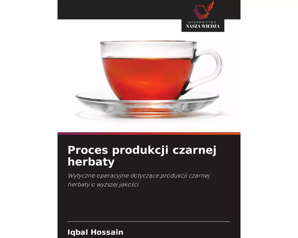 Proces produkcji czarnej herbaty