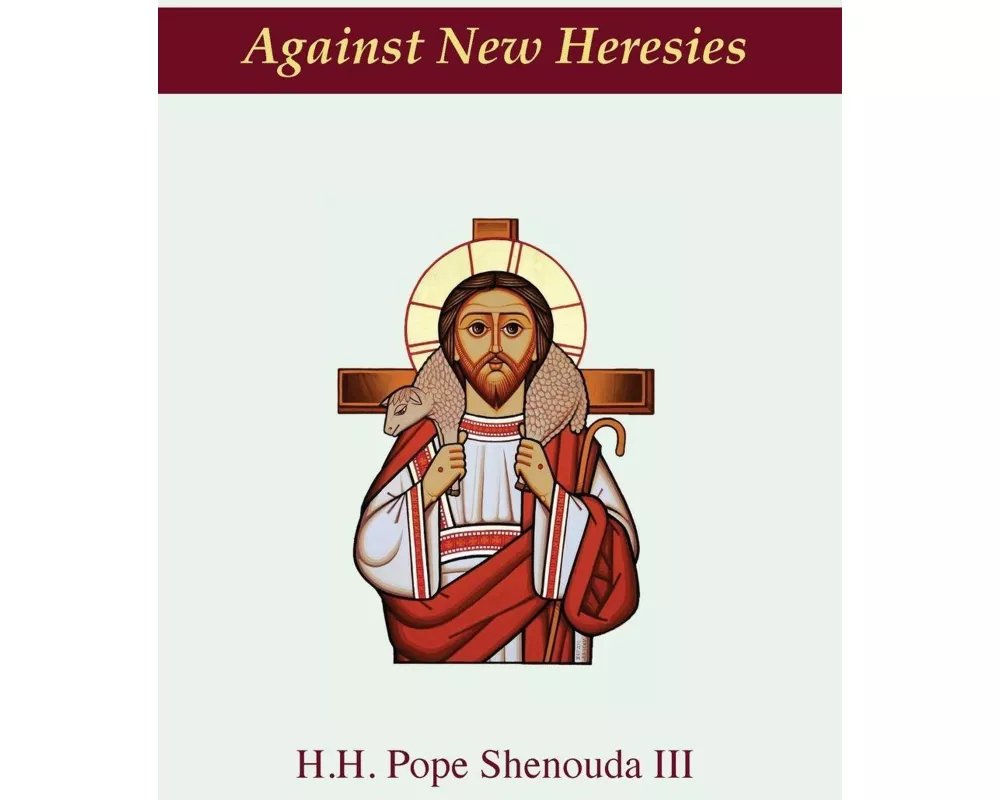 Against New Heresies (Revised Second Edition)