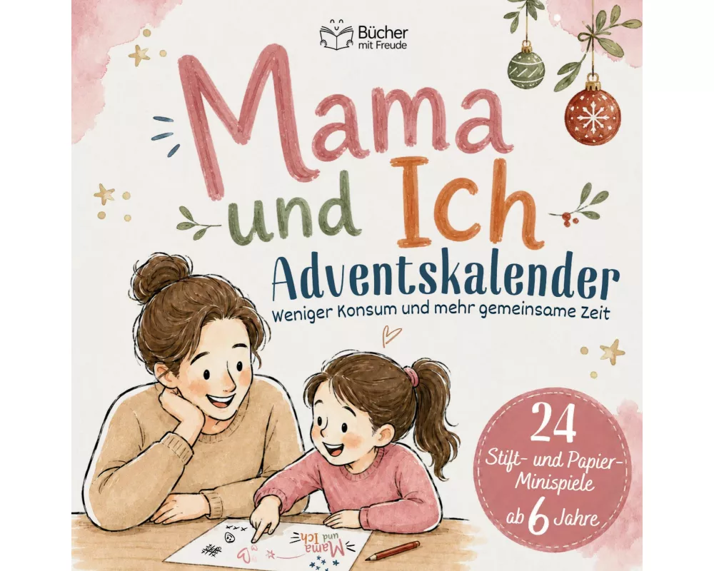 MAMA & ICH - Das Adventskalender-Mitmachbuch
