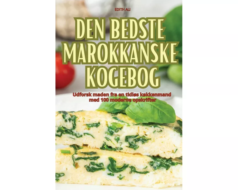 Den Bedste Marokkanske Kogebog