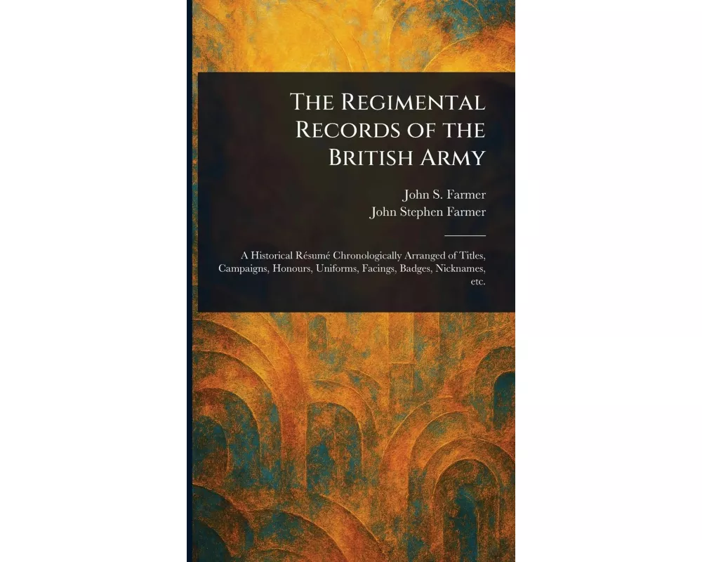 The Regimental Records of the British Army