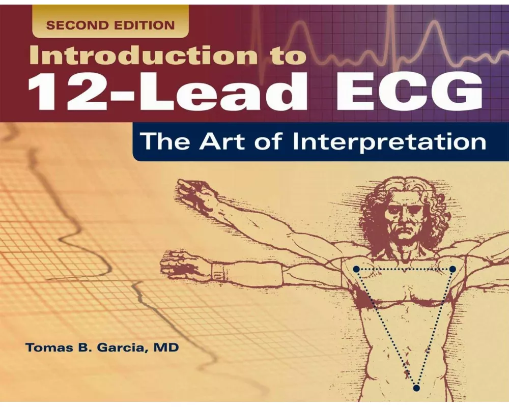 Introduction to 12-Lead ECG: The Art of Interpretation