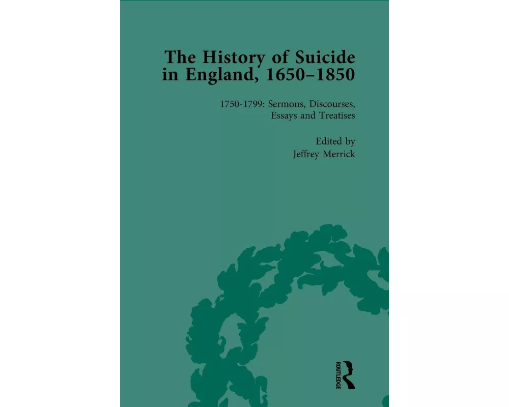 The History of Suicide in England, 1650-1850, Part II vol 5