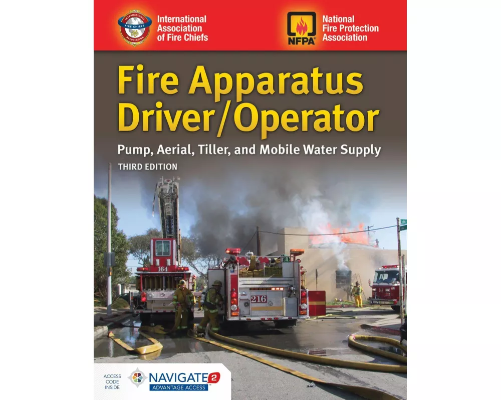 Fire Apparatus Driver/Operator: Pump, Aerial, Tiller, And Mobile Water Supply