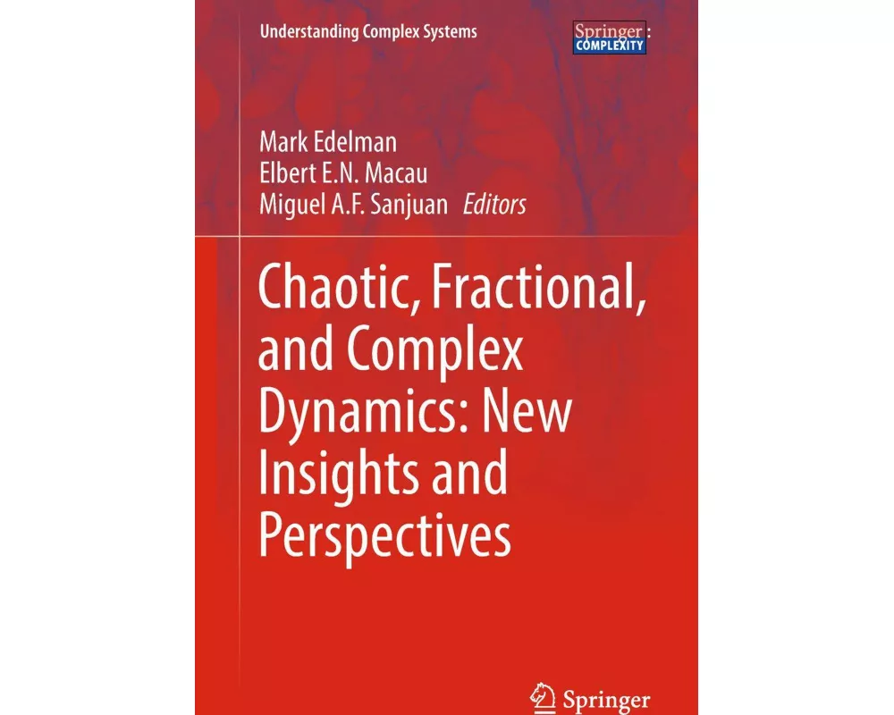Chaotic, Fractional, and Complex Dynamics: New Insights and Perspectives