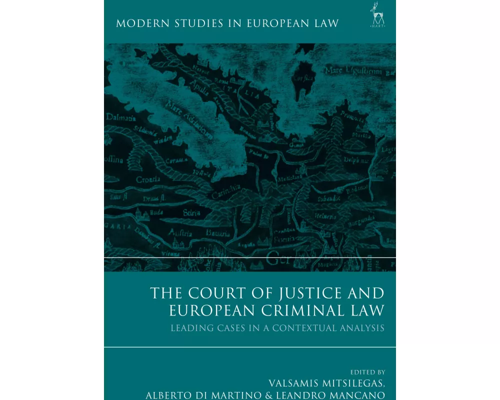 The Court of Justice and European Criminal Law