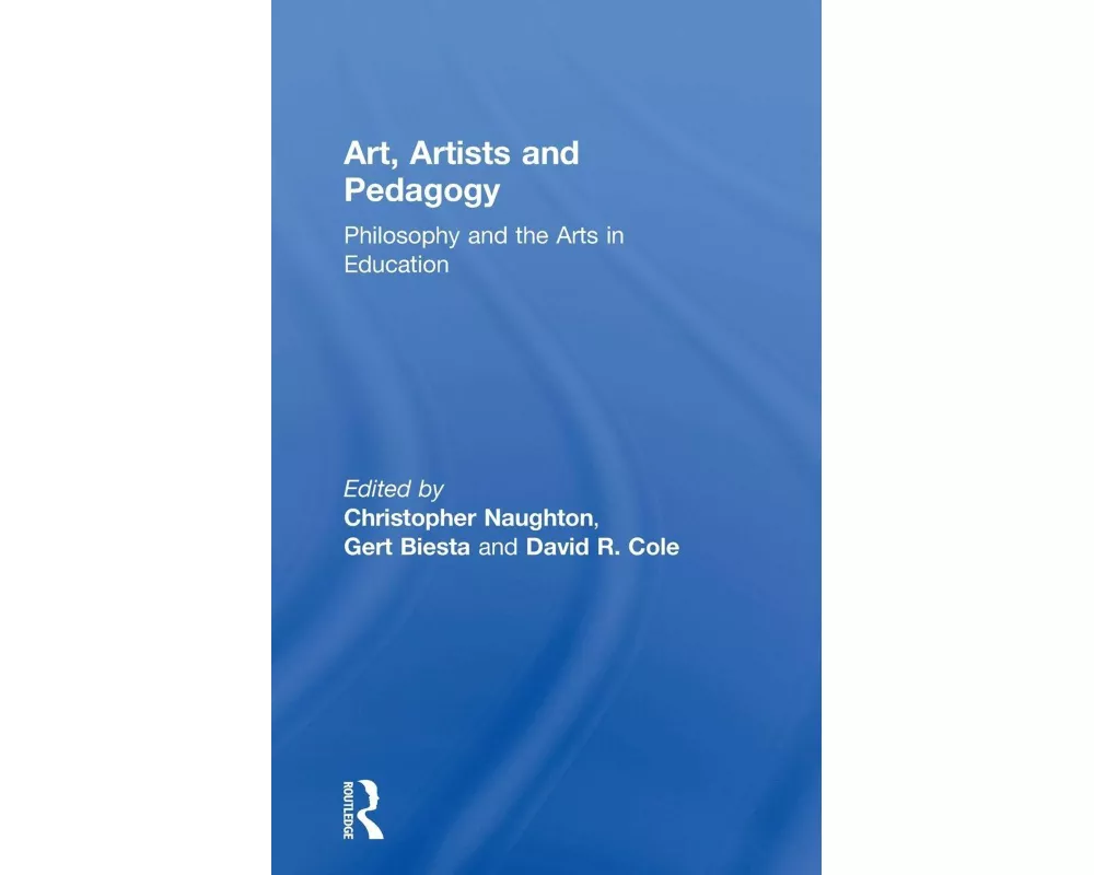 Art, Artists and Pedagogy