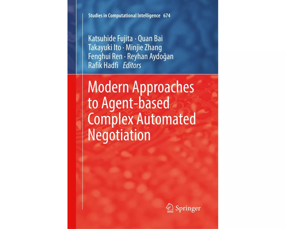 Modern Approaches to Agent-based Complex Automated Negotiation