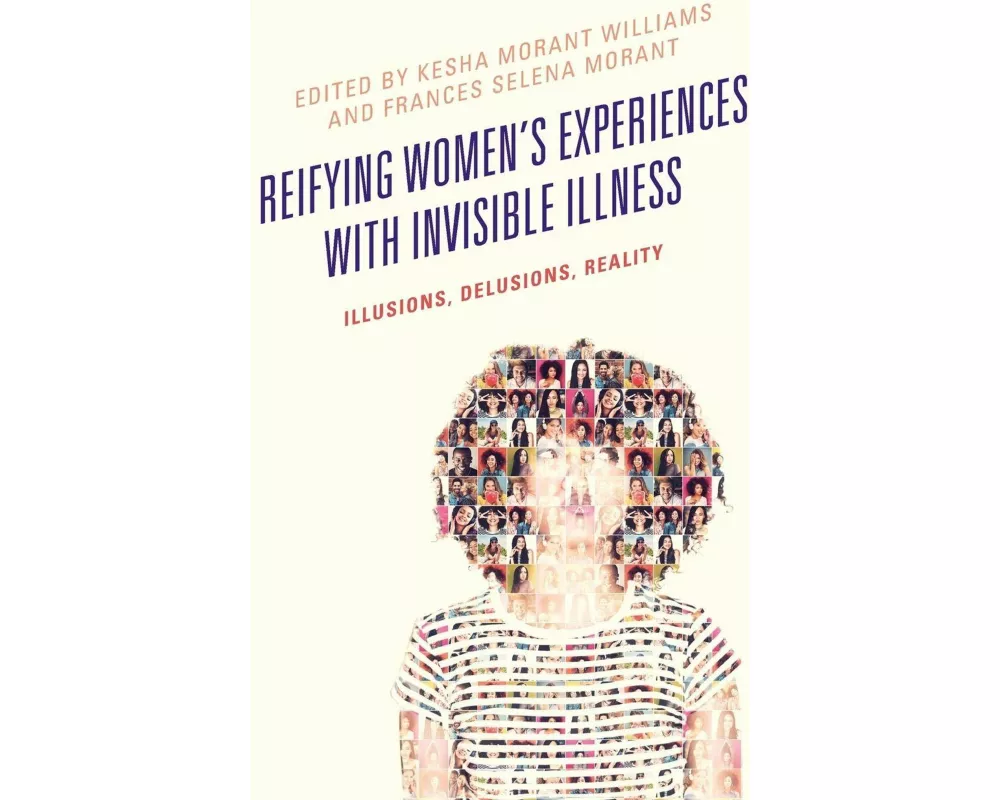 Reifying Women's Experiences with Invisible Illness