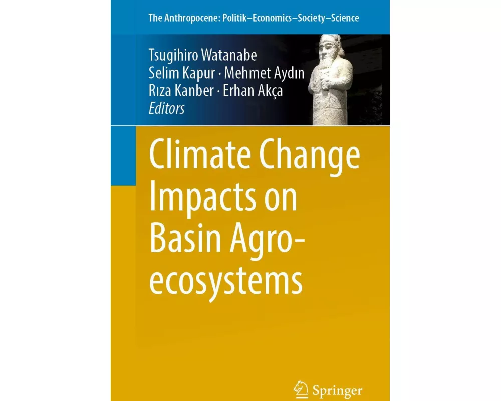 Climate Change Impacts on Basin Agro-ecosystems