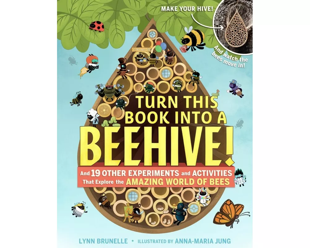 Turn This Book Into a Beehive!