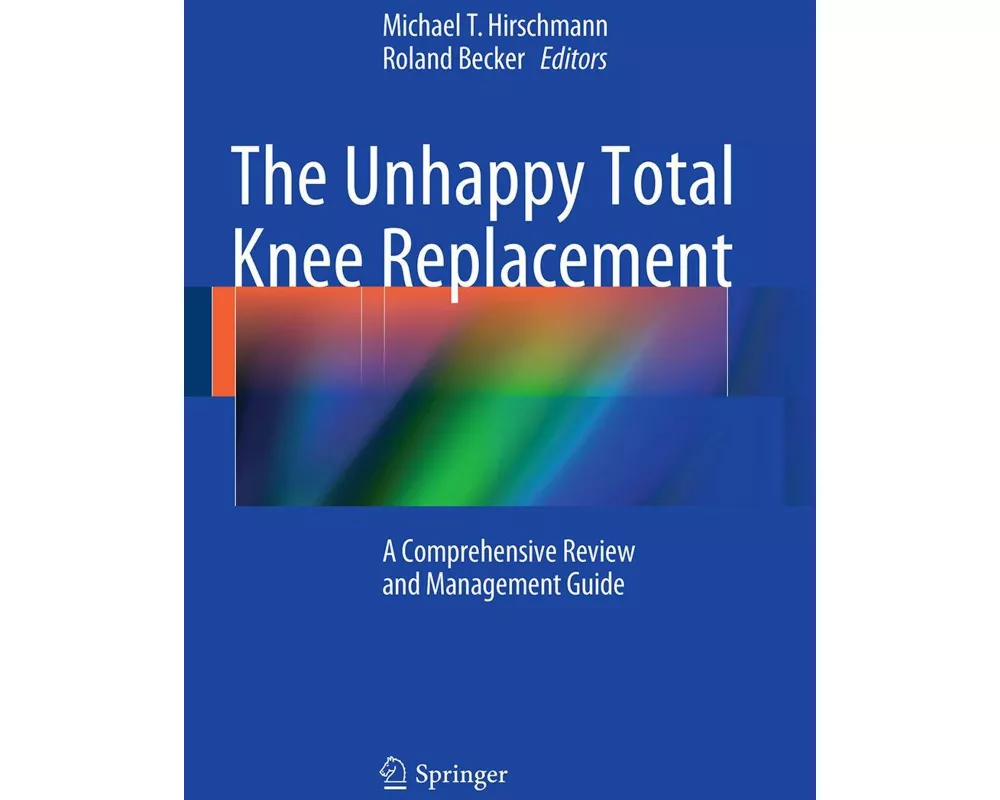 The Unhappy Total Knee Replacement