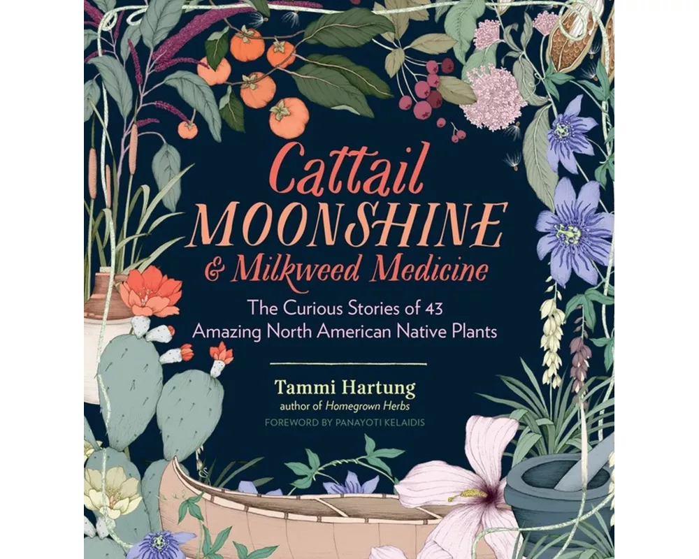 Cattail Moonshine & Milkweed Medicine