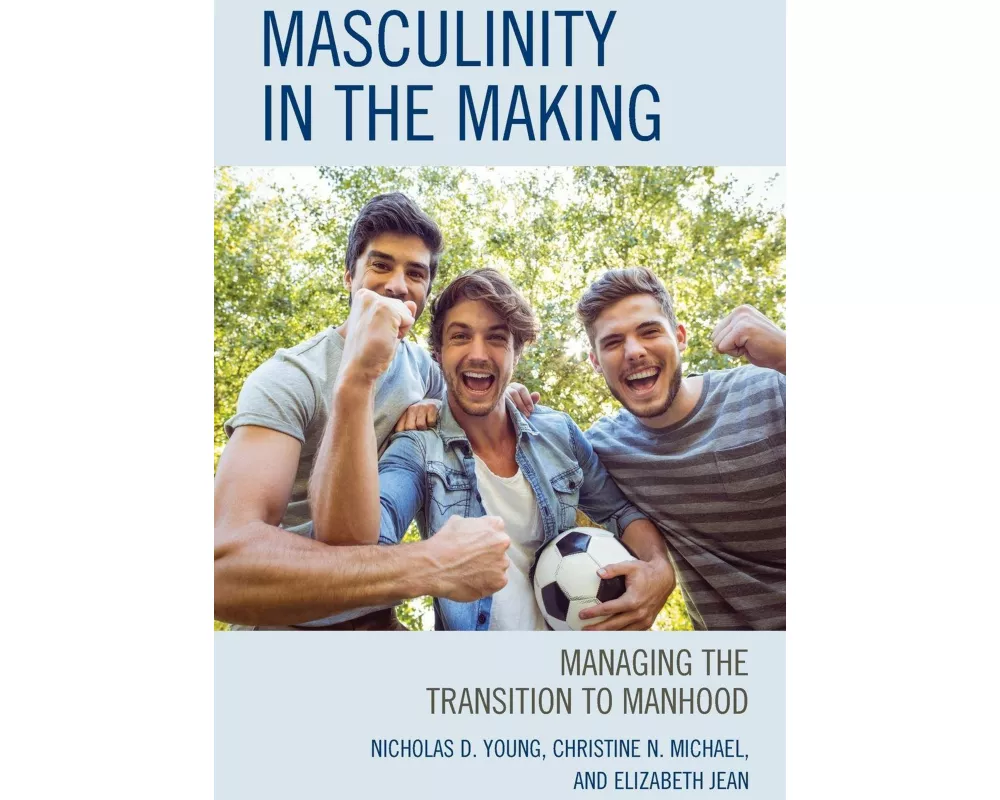 Masculinity in the Making