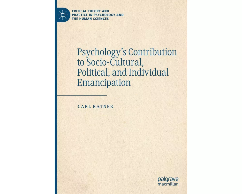 Psychology’s Contribution to Socio-Cultural, Political, and Individual Emancipation