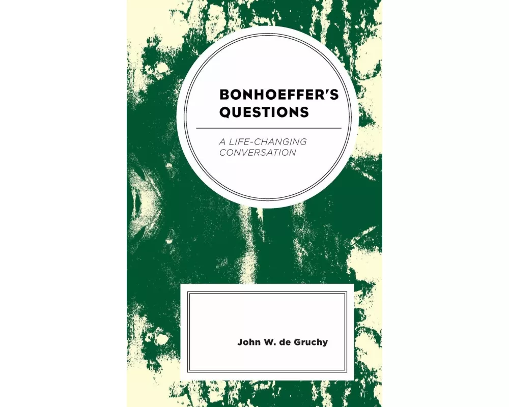 Bonhoeffer's Questions