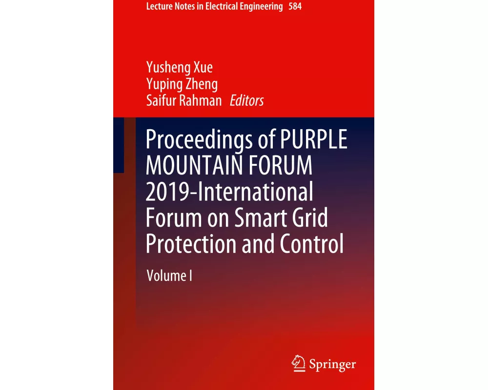Proceedings of PURPLE MOUNTAIN FORUM 2019-International Forum on Smart Grid Protection and Control