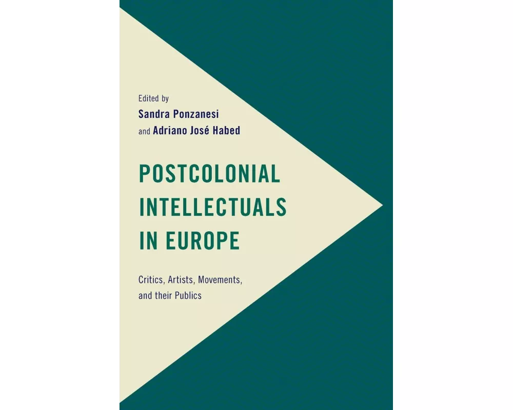 Postcolonial Intellectuals in Europe