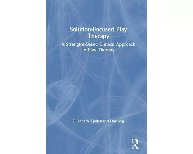Solution-Focused Play Therapy