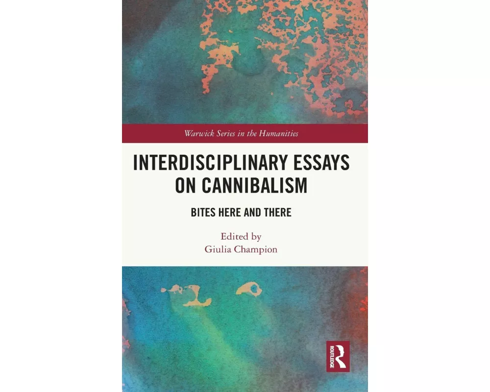 Interdisciplinary Essays on Cannibalism
