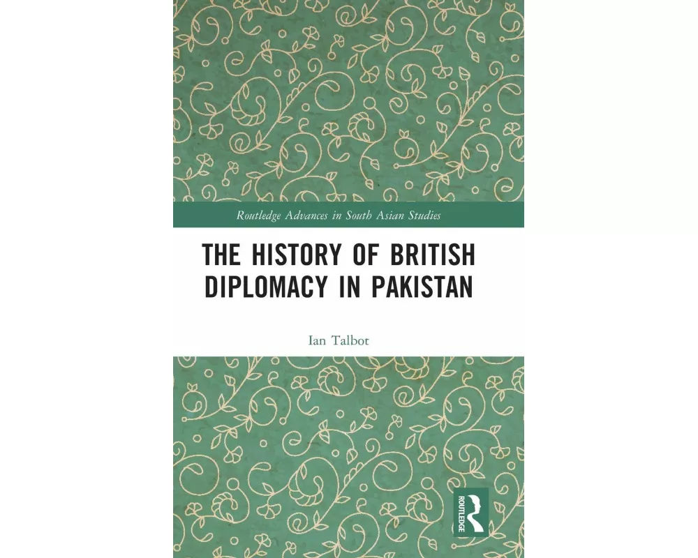 The History of British Diplomacy in Pakistan