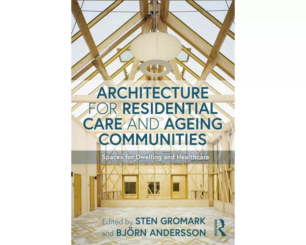 Architecture for Residential Care and Ageing Communities