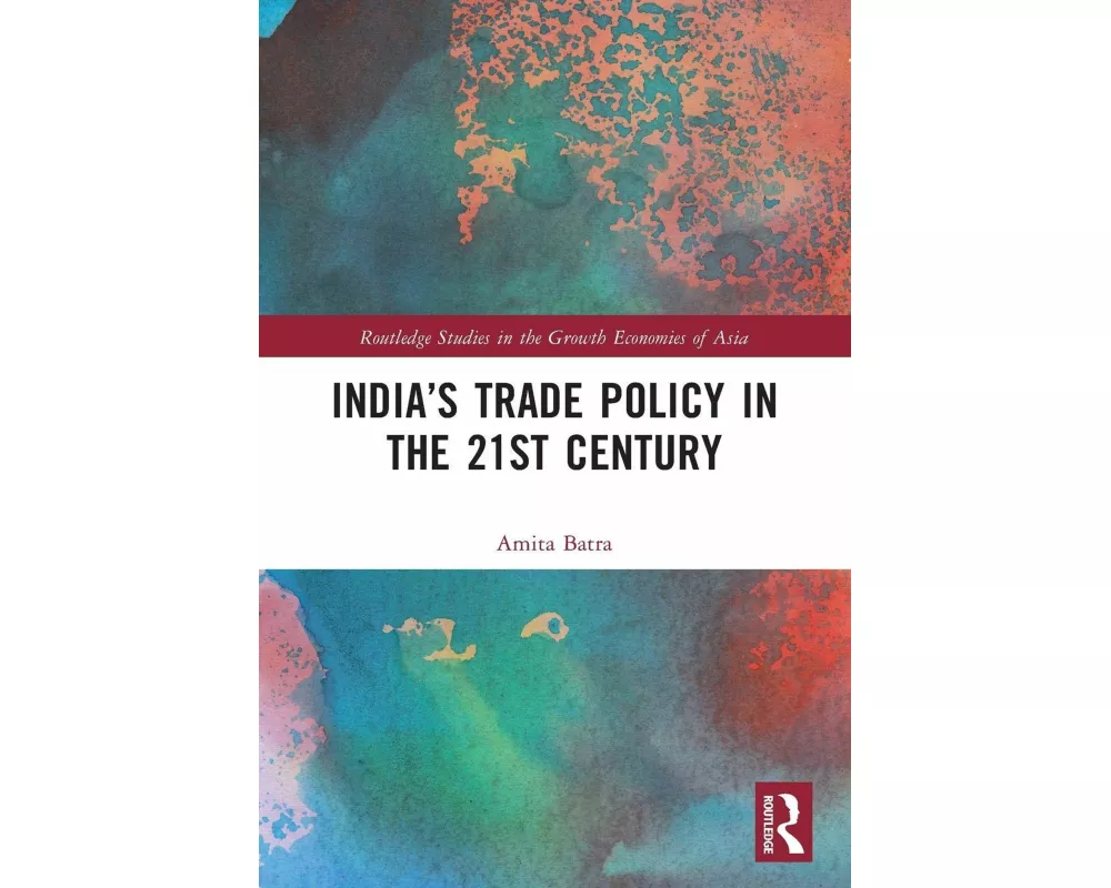 India’s Trade Policy in the 21st Century