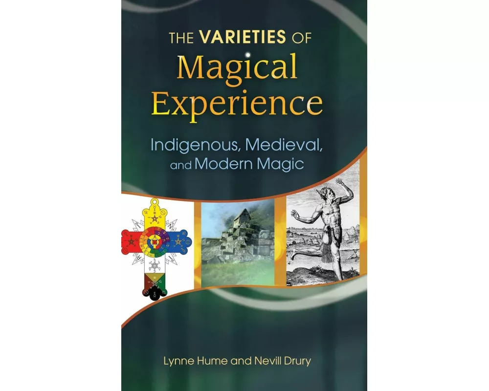 The Varieties of Magical Experience