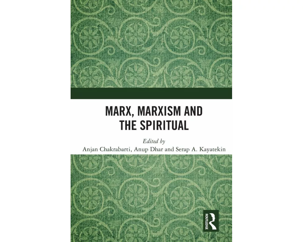 Marx, Marxism and the Spiritual