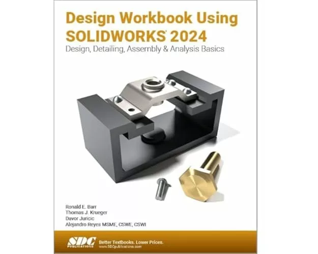 Design Workbook Using SOLIDWORKS 2024