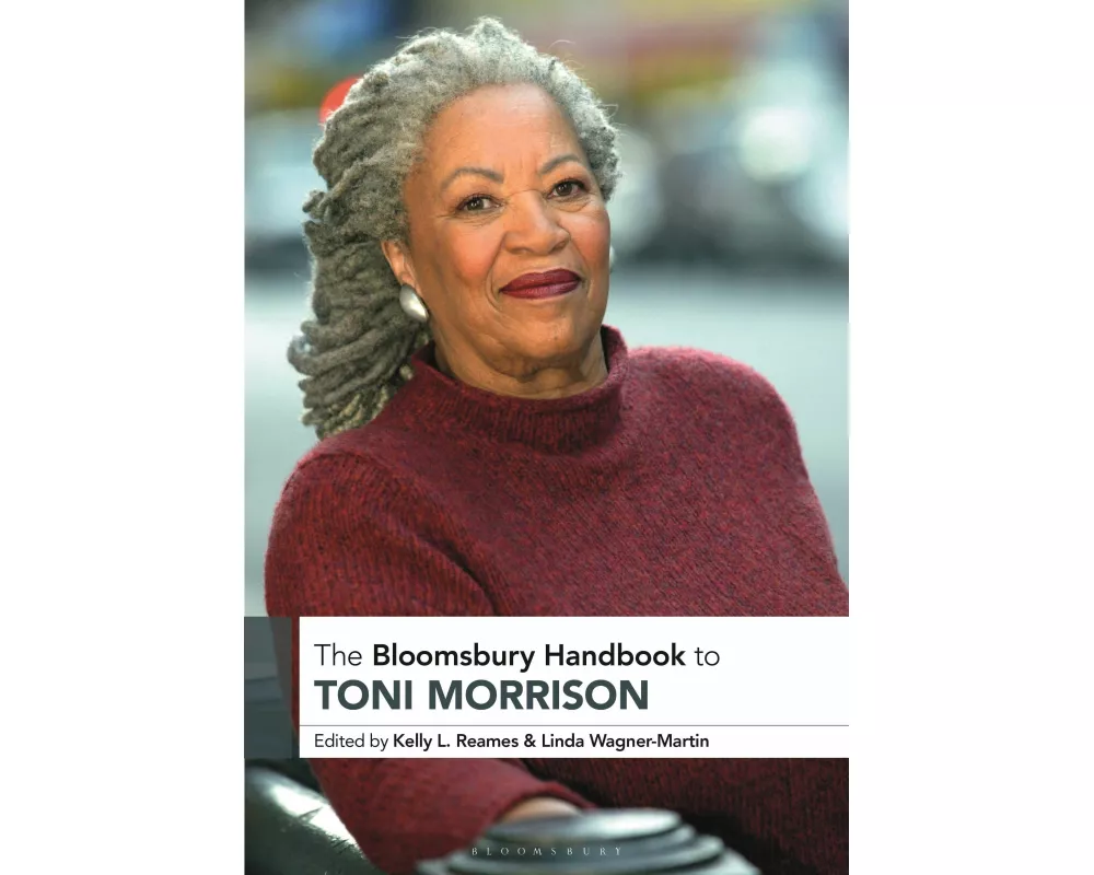The Bloomsbury Handbook to Toni Morrison