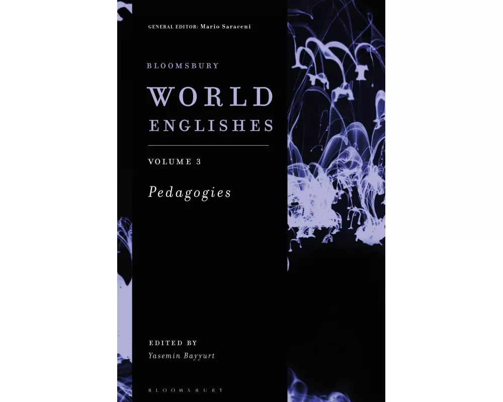 Bloomsbury World Englishes Volume 3: Pedagogies