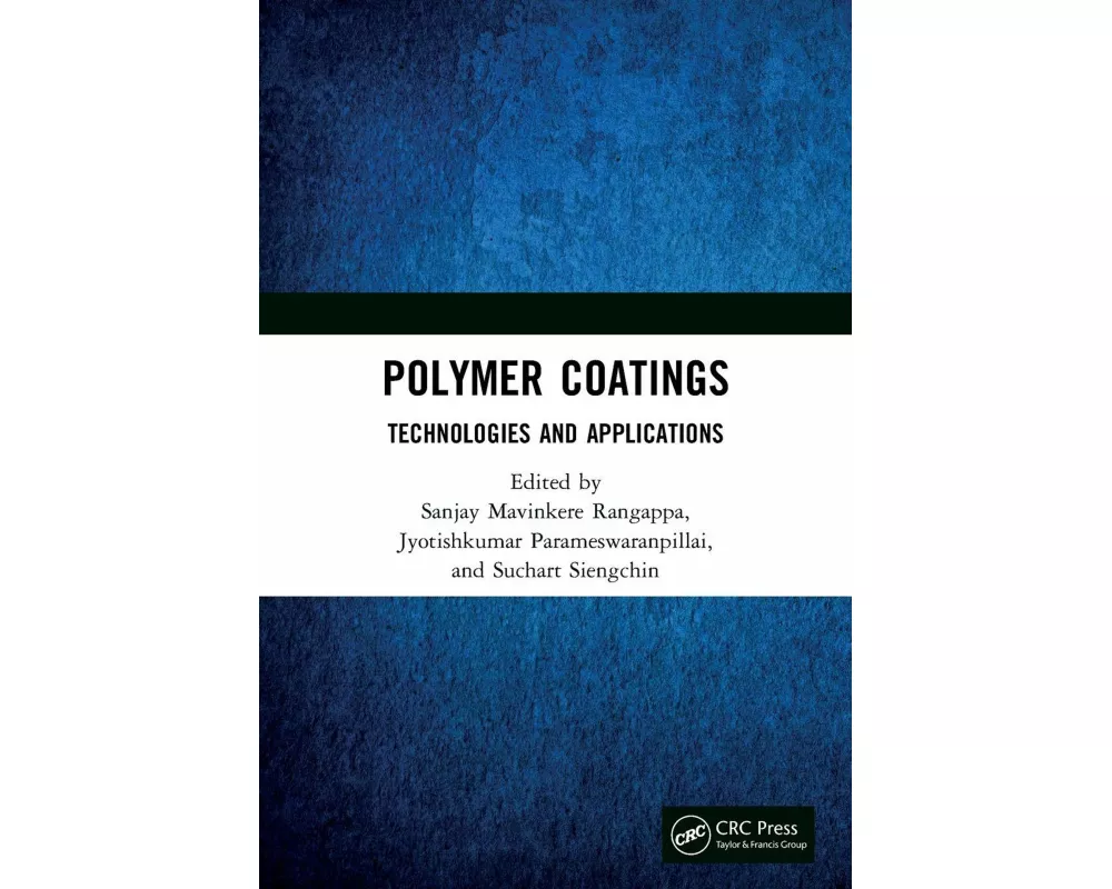 Polymer Coatings: Technologies and Applications