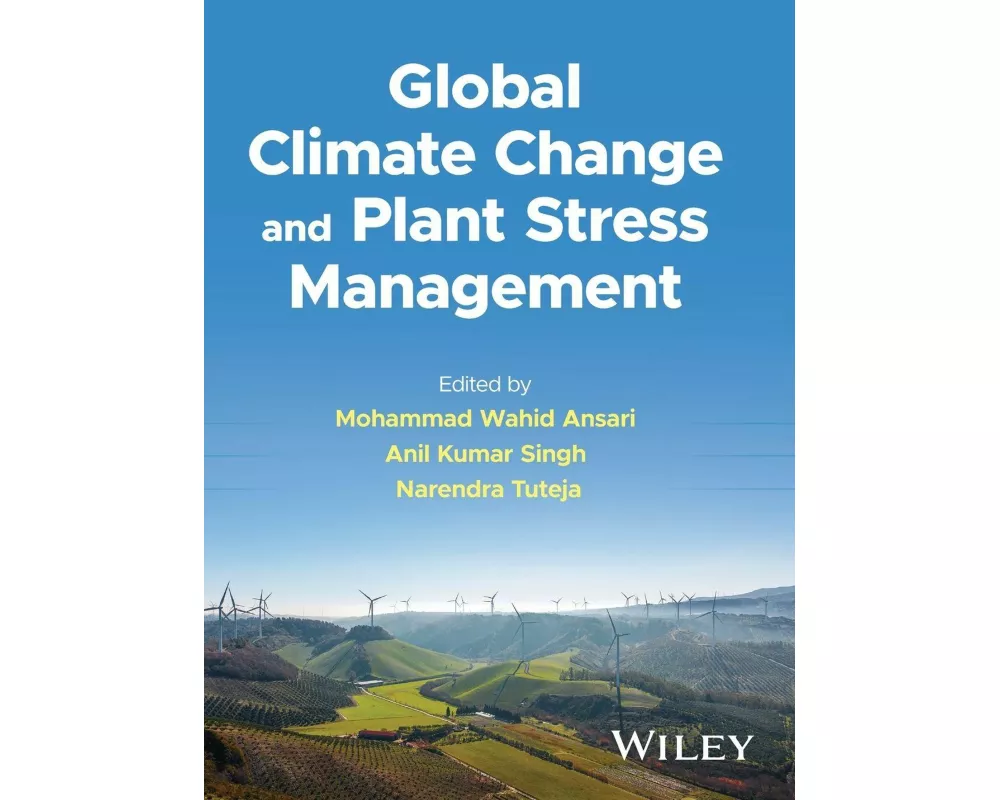 Global Climate Change and Plant Stress Management