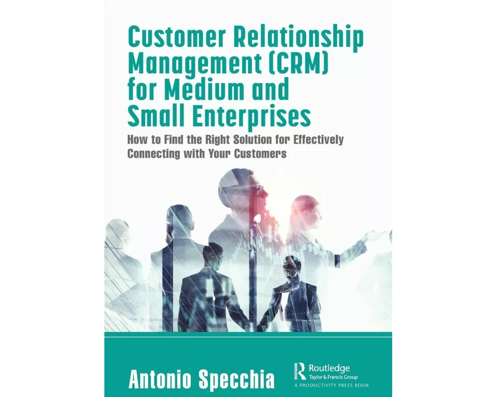 Customer Relationship Management (CRM) for Medium and Small Enterprises