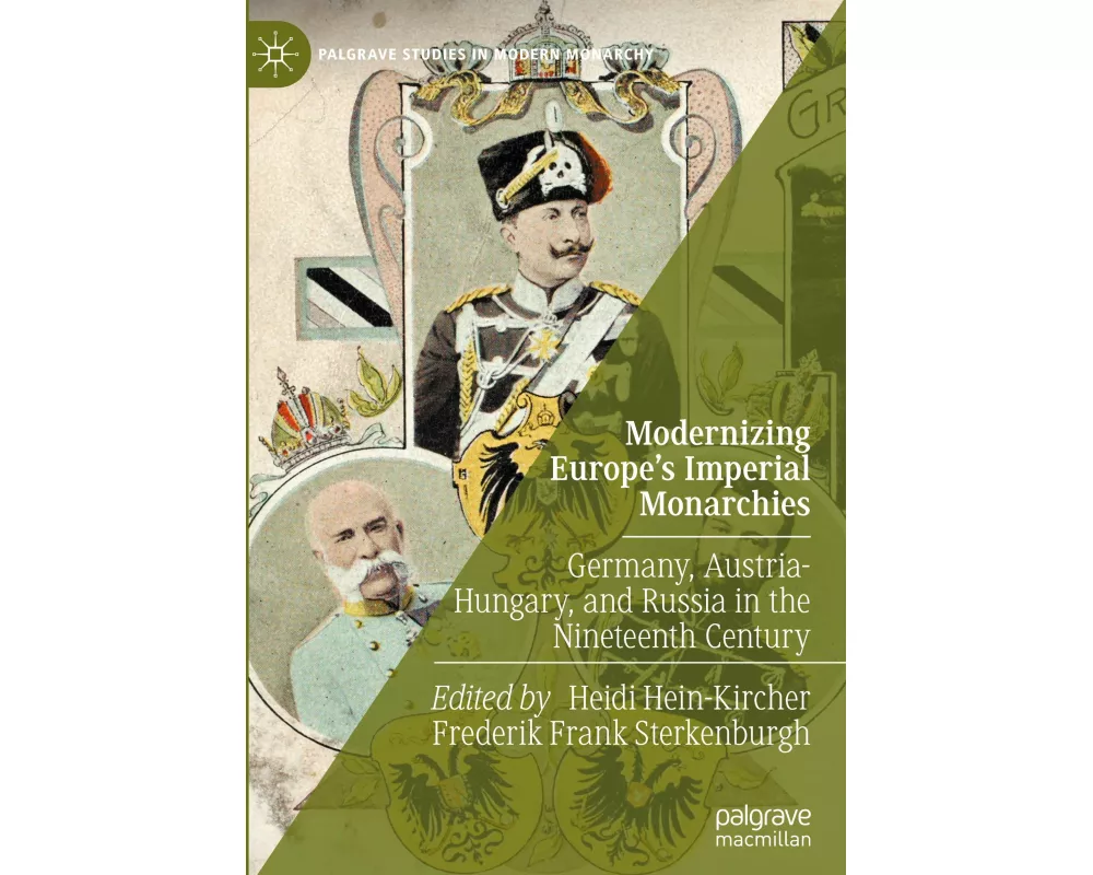 Modernizing Europe’s Imperial Monarchies