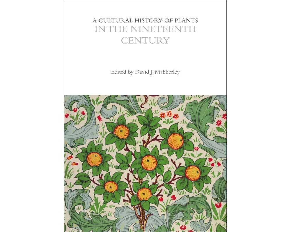 A Cultural History of Plants in the Nineteenth Century
