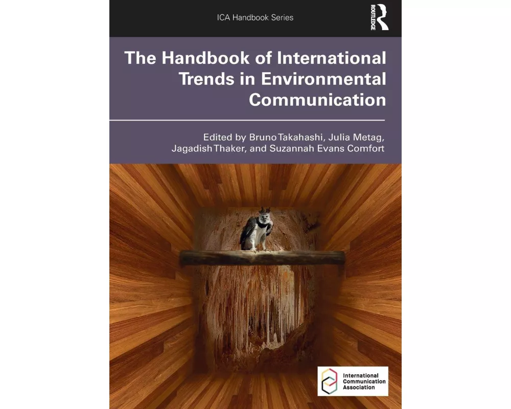 The Handbook of International Trends in Environmental Communication